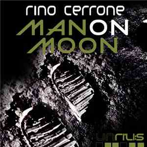 Rino Cerrone - Man On Moon