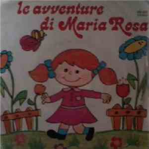 Sabrina Mantovani / Gianluca Berlenghi - Le Avventure Di Maria Rosa