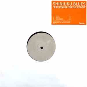 Shinjuku Blues - Percussion For The People