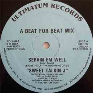Sweet Talkin J - Servin Em Well