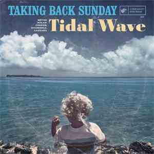 Taking Back Sunday - Tidal Wave