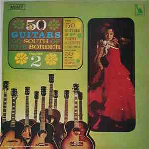 The 50 Guitars Of Tommy Garrett - Go South Of The Border Volume 2