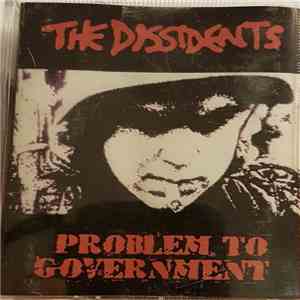 The Dissidents  / Problem To Government - Here We Are - Split Tape U.K / INA