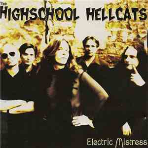 The Highschool Hellcats - Electric Mistress