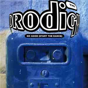 The Prodigy - No Good (Start The Dance)