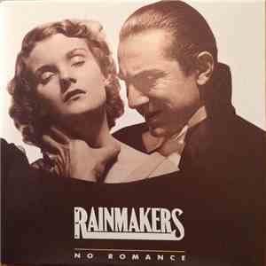 The Rainmakers  - No Romance