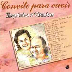Toquinho E Vinicius - Convite Para Ouvir