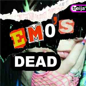 Treija - Emo's Dead