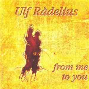 Ulf Rådelius - From Me To You
