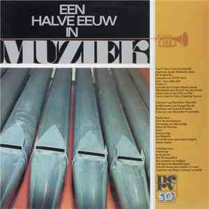 Various - Een Halve Eeuw In Muziek