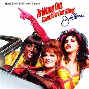Various - To Wong Foo, Thanks For Everything! Julie Newmar - Music From The Motion Picture