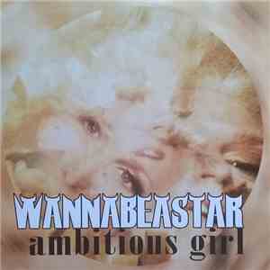 Wannabeastar - Ambitious Girl