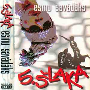 5.šlaka - Esmu Savādāks