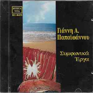 Γιάννης Α. Παπαϊωάννου - Συμφωνικά Έργα