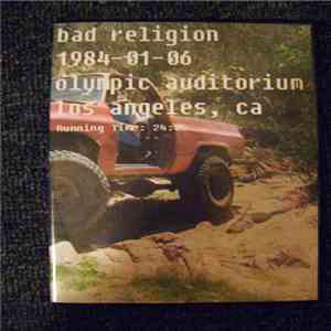 Bad Religion - 1984-01-06 Olympic Auditorium Los Angeles, CA