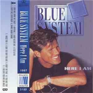 Blue System - Here I Am