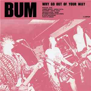 Bum / Fifi And The Mach III - Why Go Out Of Your Way / Chu Chu Lil' Baby