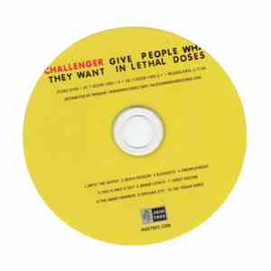 Challenger - Give People What They Want In Lethal Doses