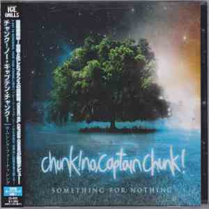 Chunk! No, Captain Chunk! - Something For Nothing