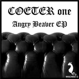Coeter One - Angry Beaver EP