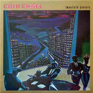 Cold Chisel - Twentieth Century