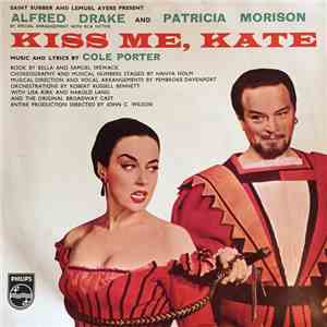 Cole Porter, Saint Subber And Lemuel Ayers Present Alfred Drake And Patricia Morison - Kiss Me, Kate