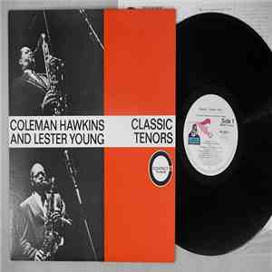 Coleman Hawkins / Lester Young - Classic Tenors