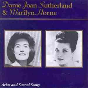 Dame Joan Sutherland & Marilyn Horne - Arias And Sacred Songs