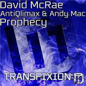 David McRae , AntiQlimax & Andy Mac  - Prophecy