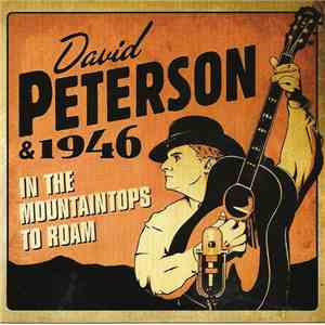 David Peterson & 1946 - In The Mountaintops To Roam