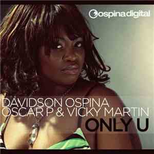 Davidson Ospina Oscar P & Vicky Martin - Only U