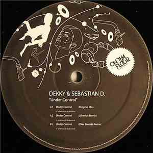 Dekky & Sebastian D. - Under Control