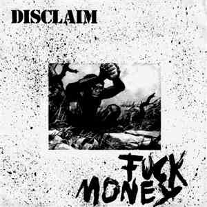 Disclaim - Fuck Money