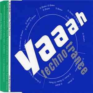 D-Shake - Yaaah / Techno Trance
