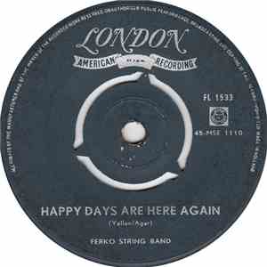 Ferko String Band - Happy Days Are Here Again / Deep In The Heart Of Texas