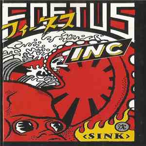 Foetus Inc. - 'Sink'