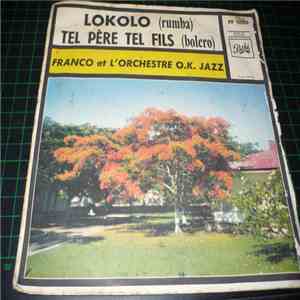 Franco Et L'Orchestre O.K. Jazz - Lokolo / Tel Père Tel Fils