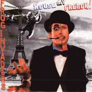 Frog Invaders - Xcuse My French!