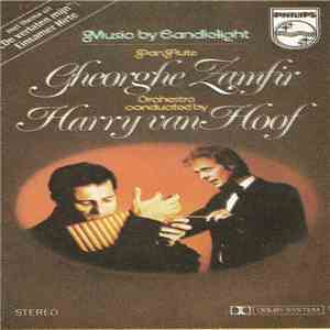 Gheorghe Zamfir Panflute – Orchestra Conducted By Harry van Hoof - Music By Candlelight