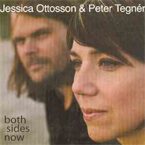 Jessica Ottosson / Peter Tegnér - Both Sides Now