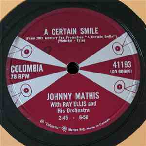Johnny Mathis With Ray Ellis And His Orchestra - A Certain Smile / Let It Rain
