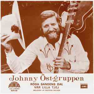 Johnny Öst-Gruppen - Röda Sandens Dal / Vår Lilla Tjej