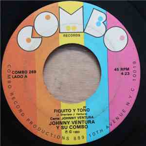 Johnny Ventura Y Su Combo - Fiquito Y Tonõ / El Vividor