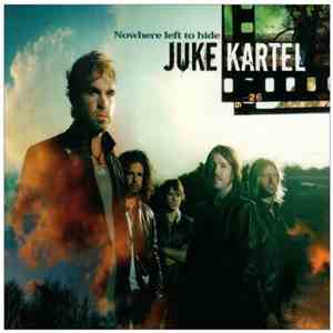 Juke Kartel - Nowhere Left To Hide