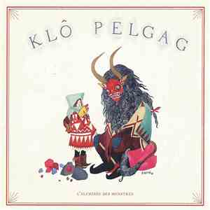 Klô Pelgag - L'Alchimie Des Monstres