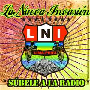 La Nueva Invasión - Súbele A La Radio