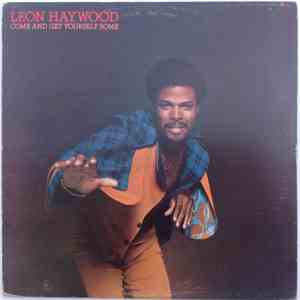 Leon Haywood - Come And Get Yourself Some