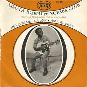 Limala Joseph et Nofaba Club (Nouvelle Organisation Folklorique Assiko) - Ne Yig Be Me La A Lom' / Hala We Laa ?