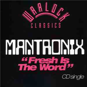 Mantronix - Fresh Is The Word