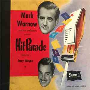 Mark Warnow And His Orchestra Featuring Jerry Wayne - HIt Parade